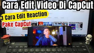 cara buat video reaksi di capcut