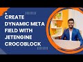 Create Dynamic Meta Field With Jetengine Crocoblock | AB Robin