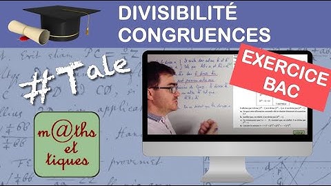 Divisibilité, congruences - Terminale - Maths expertes