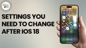 Settings you need to Change After iOS 18 Update