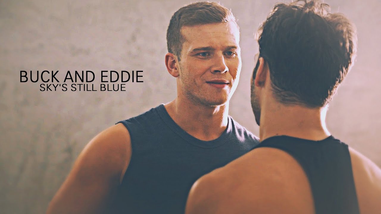 Buck and Eddie || Sky's Still Blue