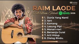 [Raim Laode] Full Album Terbaik on Spotify 2026 l Dunia Yang Lain - Iqro'