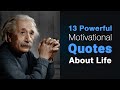 13 Powerful Motivational Quotes About Life