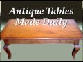 Antique Tables Made Daily (Virginia Living Commercial) Antique Tables Made Daily (Virginia Living Commercial)
