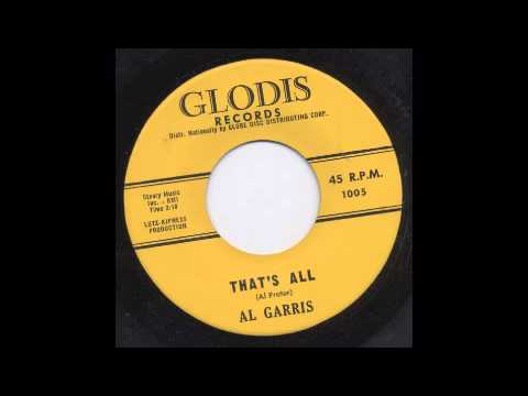 在 YouTube 上观看 AL GARRIS - THAT'S ALL - GLODIS 在 YouTube 上观看 AL GARRIS - THAT'S ALL - GLODIS