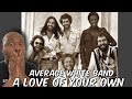 Capture de la vidéo First Time Hearing | Average White Band - A Love Of Your Own Reaction