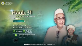 🔴LIVE -  HAUL ke-31 ABUYA KH. AHMAD ZAYADI MUHAJIR (Pendiri Ponpes Az-Ziyadah)