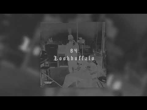 84, Lookbuffalo - Чисто папа (Официальная премьера трека)