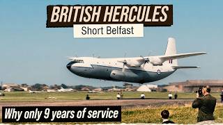 Short Belfast: Why Britain's Biggest Turboprop Was Retired After Just 9 Year?