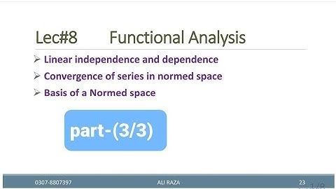 Functional analysis lec#8(3/3) Basis of a normed space