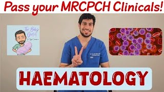 Haematology Station: Pass your MRCPCH Clinicals