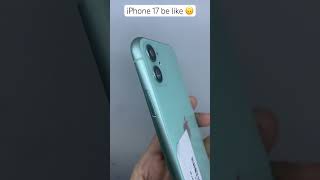 iPhone 17 be like ? iphoneupdate iphones smartphone apple appleiphone appleproduct device