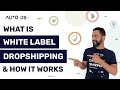 White label dropshipping  full beginners guide  suppliers list 