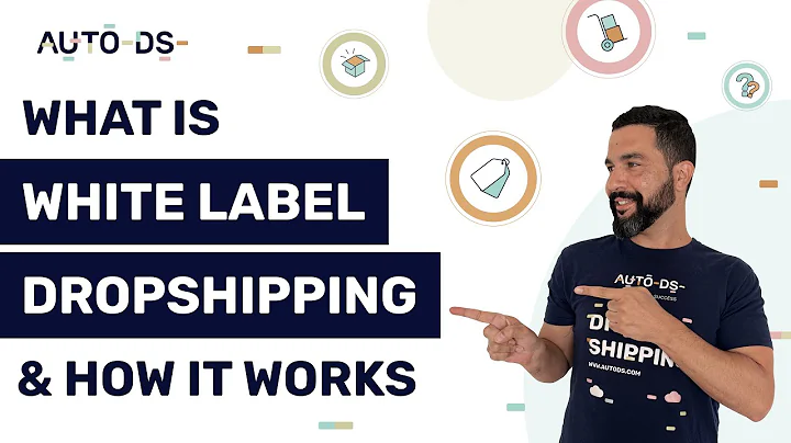 Beginner's Guide to White Label Dropshipping + Suppliers List