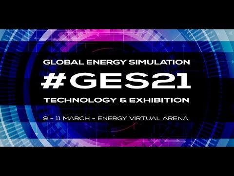 DAY1 1ST PART GES21  GLOBAL ENERGY SIMULATION TECHNOLOGY & EXHIBITION