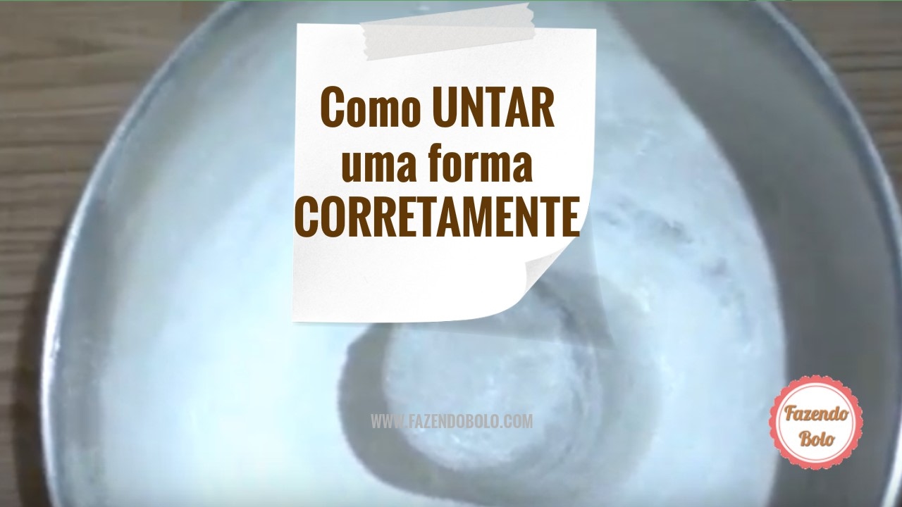 Como Untar Corretamente A Forma De Bolo Dicas Rapidas