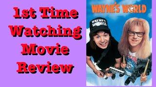 First Time Watching Waynes World (1992)- Movie Review!