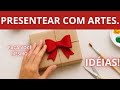Ideias de presentes! Faça você mesmo.