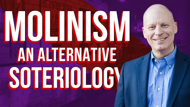 Molinism: With Dr. Kenneth Keathley