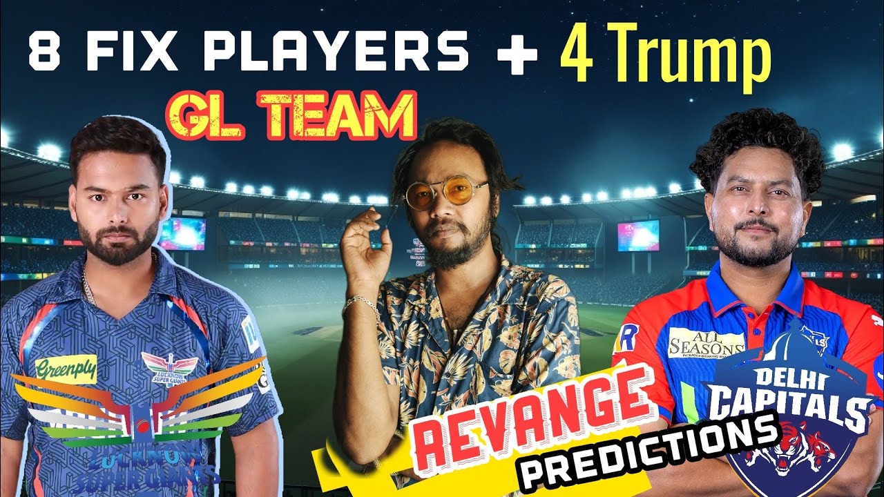 LSG vs DC dream 11 predictions