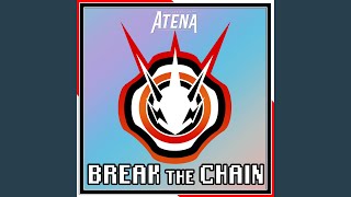 Break the Chain (From 