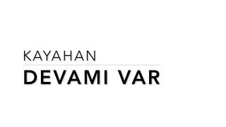 Kayahan - Devamı Var