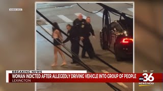 Lexington woman indicted for driving into a crowd while intoxicated