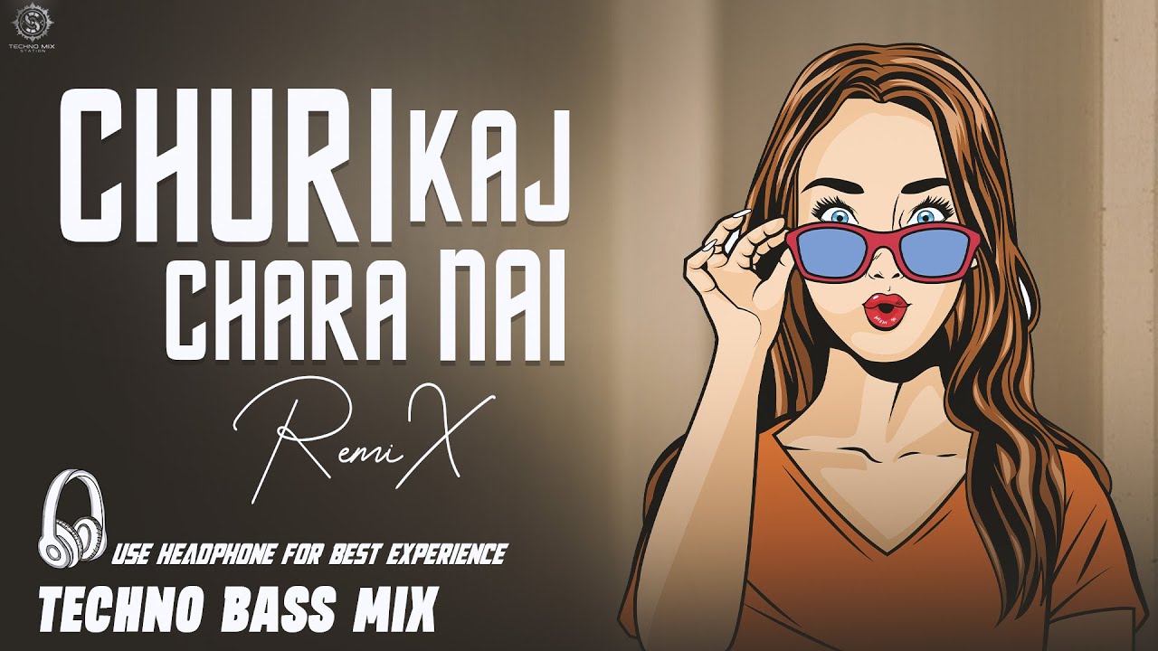 Churi Chara Kaj Nei (Techno Mix) | Best Bangla Techno Remix | Best Techno Remix | Feel the Beat!⚡️