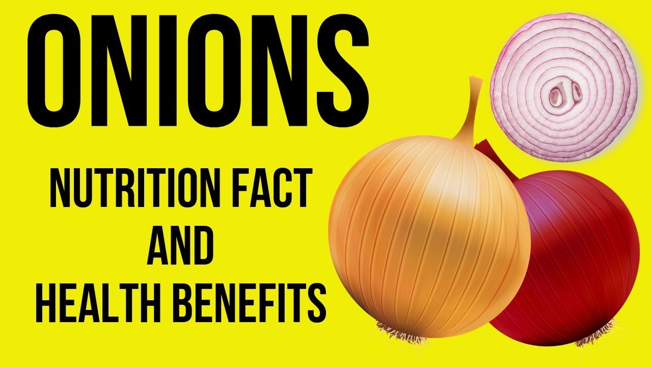 Nutrition Facts and Health Effects of Onions YouTube