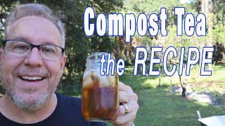 Compost tea - the recipe