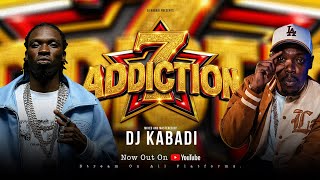 The Addiction 7 Mix by DJ Kabadi Ft Kapitani, Toxic Lyrikali, Mejja, Mboka, Kitemeo, Hongo ya karao