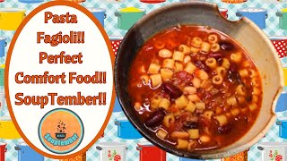 PASTA FAGIOLI TRUE COMFORT FOOD!!  SOUPTEMBER!