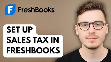 How To Set Up Sales Tax In Freshbooks [2025 Guide]