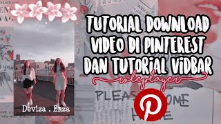 ᨳ᭬ˤˤ Tutorial vidbar rp / cara mengunduh video di pinterest ⸝⸝ ᵎ𖤜໋݊