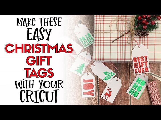 Super Easy DIY Cricut Gift Tags (for Christmas or Any Occasion!) - The  Homes I Have Made