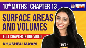Surface Areas and Volumes Class 10 Maths (Chapter 13) One-Shot | Class 10 Board Exam Preparations