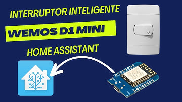 Como Fazer um Interruptor Inteligente Usando o Wemos D1 Mini e Integrar ao Home Assistant