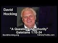 Galatians 1:10-24 - A Question of Authority - Pastor David Hocking - Bible Studies