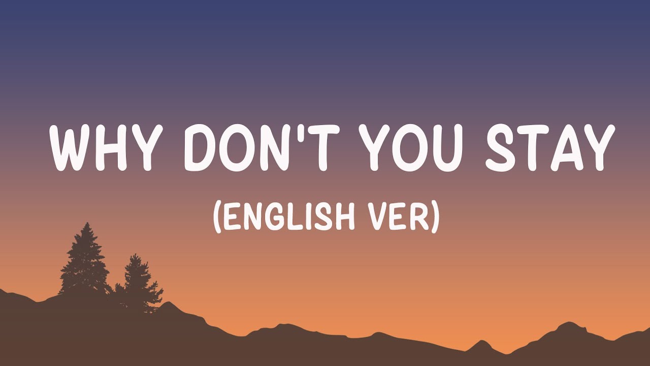 Jeff Satur   Why Dont You Stay  English Ver Lyrics