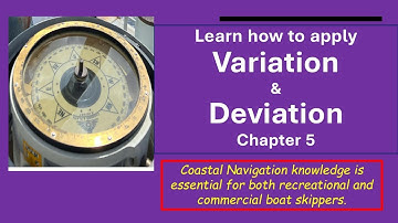 5. Learn how to apply Variation & Deviation #boatingforbeginners #coxswain #navigationtips