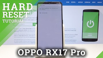 Wipe Data in OPPO RX17 Pro - Hard Reset by OPPO Settings