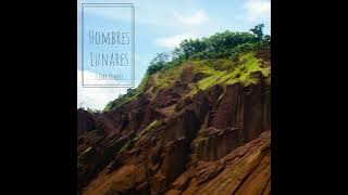 Hombres Lunares (From Rick and Morty)