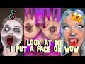 LOOK AT ME I PUT A FACE ON WOW TIKTOK | COMPILATION JUNE 2020