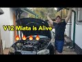 I got the V12 Miata Started!!!