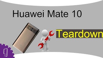 Huawei Mate 10 Teardown