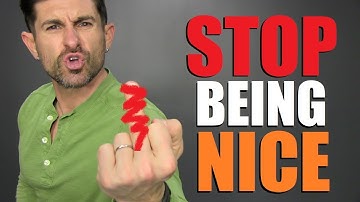 How To STOP Being a PUSHOVER!  (No More  MR. "NICE GUY")