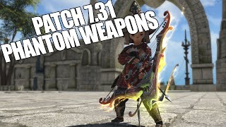 FFXIV Patch 7.31 Phantom Weapon Showcase &amp; Reaction