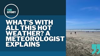 Why is it so hot in Oregon this early in the year?
