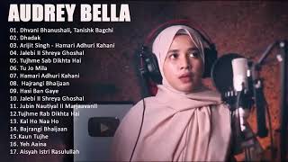 Audrey Bella Cover Greatest Hits  Album 2021 Best Lagu India Enak Di Dengar 2021