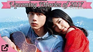 Upcoming Japanese Movies of 2017 (#01)